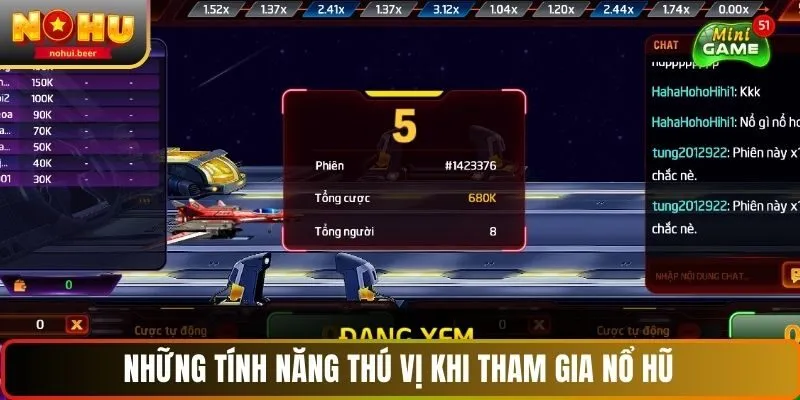 Những tính năng thú vị khi tham gia nổ hũ